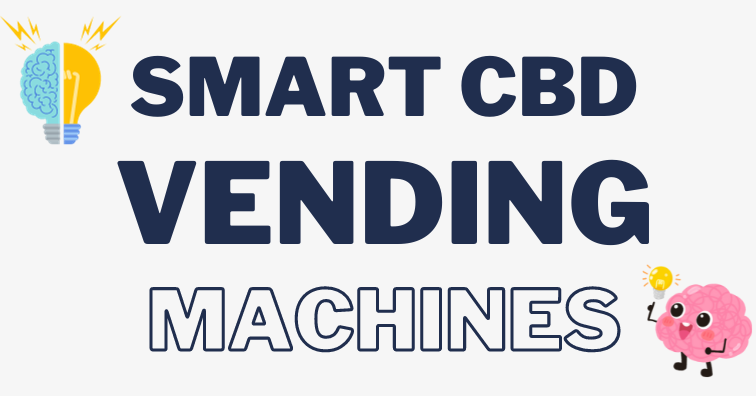 Smart CBD Vending Machines!