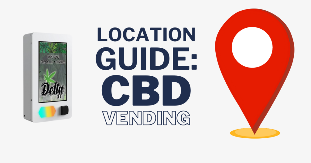 Top Locations for CBD Vending Machines